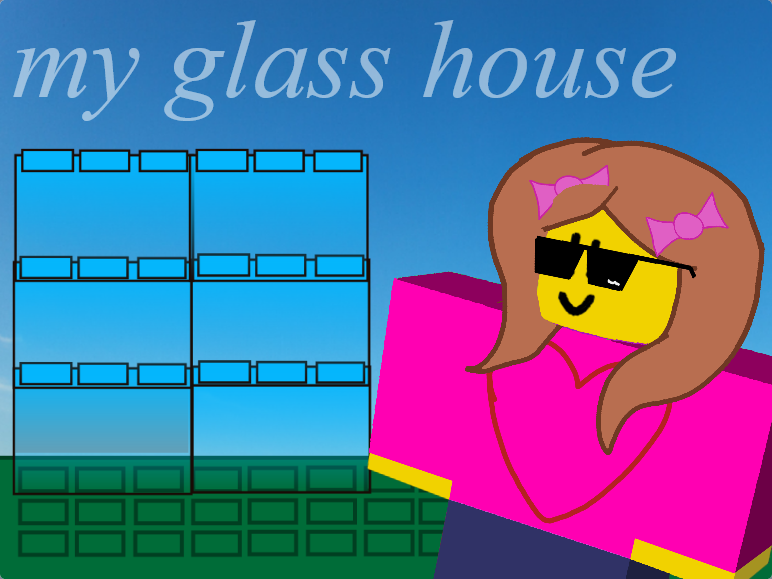 Glass House
